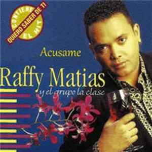 FLAC Raffy Matias - Acusame