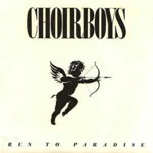 FLAC Choirboys - Run To Paradise