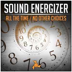 FLAC Sound Energizer - All The Time / No Other Choices