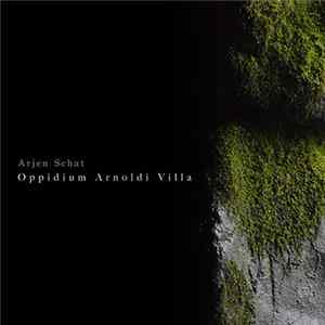 FLAC Arjen Schat - Oppidium Arnoldi Villa