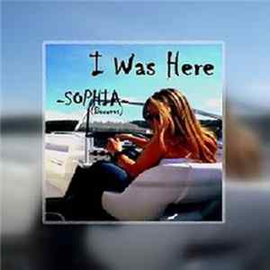FLAC SOPHIA- (Bauwens) - I Was Here