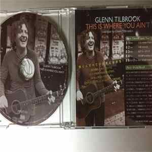 FLAC Glenn Tilbrook - This Is Where You Ain't