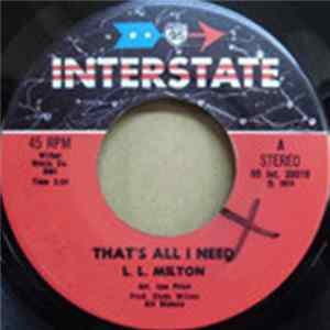FLAC L.L. Milton - That's All I Need / Watch Your Self
