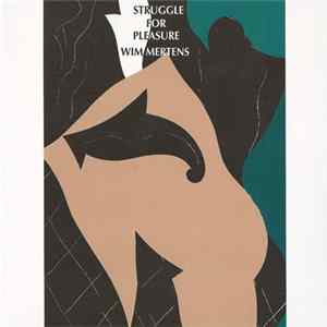 FLAC Wim Mertens - Struggle For Pleasure