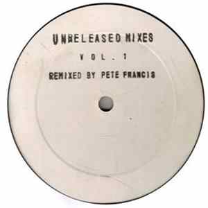 FLAC Pete Francis - Unreleased Mixes Vol 1