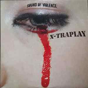 FLAC X-Traplay - Sound Of Violence