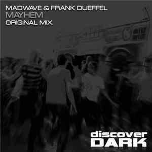 FLAC Madwave & Frank Dueffel - Mayhem