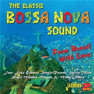 FLAC Various - The Classic Bossa Nova Sound - From Brazil With Love