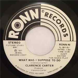 FLAC Clarence Carter - What Was I Suppose To Do