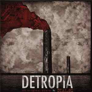 FLAC DIAL.81 - Detropia (An Original Score)