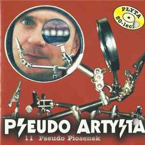 FLAC Pseudo Artysta - 11 Pseudo Piosenek