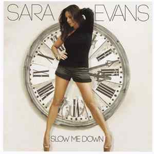 FLAC Sara Evans - Slow Me Down