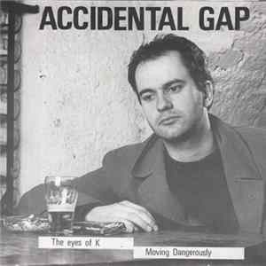 FLAC Accidental Gap - The Eyes Of K.