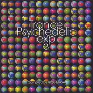 FLAC Hige-Masa - Trance Psychedelic Exp Vol.3