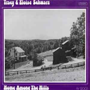 FLAC Tracy & Eloise Schwarz - Home Among The Hills