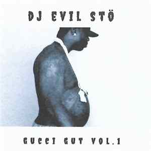 FLAC Dj Evil Stö - Gucci Gut Vol.1