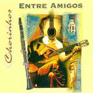 FLAC Entre Amigos - Chorinhos
