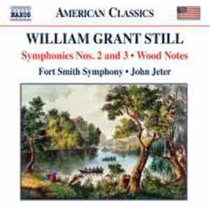 FLAC William Grant Still, Fort Smith Symphony, John Jeter - Symphonies Nos. 2 And 3; Wood Notes