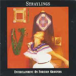 FLAC Straylings - Entertainment On Foreign Grounds