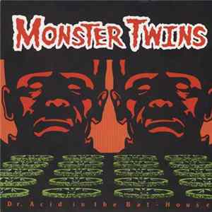 FLAC Monster Twins - Dr. Acid In The Bat-House