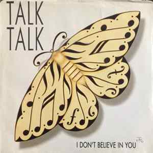FLAC Talk Talk - I Don't Believe In You