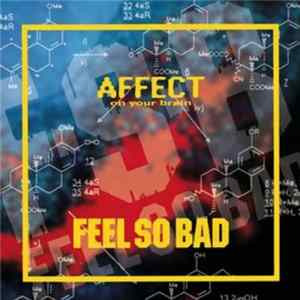 FLAC Feel So Bad - Affect On Your Brain