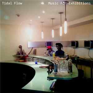 FLAC Tidal Flow - Music For Exhibitions