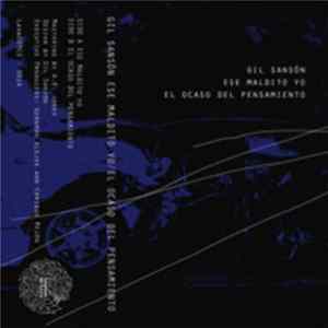 FLAC Gil Sansón - Ese Maldito Yo/El Ocaso Del Pensamiento