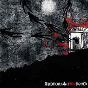 FLAC Zubrowska - Zubrowska Are Dead