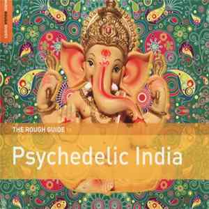 FLAC Various - The Rough Guide To Psychedelic India