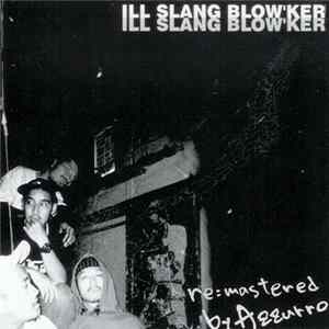 FLAC Ill Slang Blow'ker - Ill Slang Blow'ker