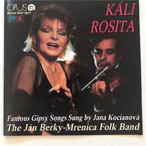FLAC Jana Kocianová & The Ján Berky-Mrenica Folk Band - Káli Rosita - Famous Gypsy Songs Sung By Jana Kocianová