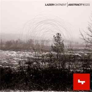 FLAC Lazer Kontinent - Abstract Pieces