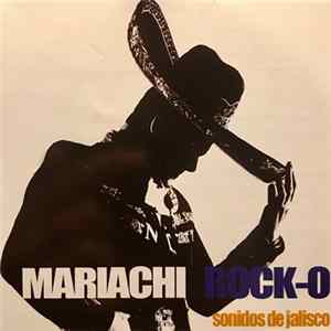FLAC Mariachi Rock-O - Sonidos De Jalisco