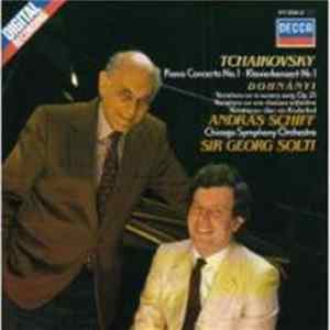 FLAC Tchaikovsky / Dohnányi / Andras Schiff / Chicago Symphony Orchestra / Sir Georg Solti - Piano Concerto No.1; Variations On A Nursery Song. Op. 25