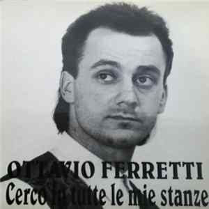 FLAC Ottavio Ferretti - Cerco In Tutte Le Mie Stanze