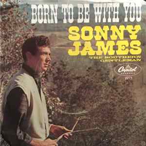 FLAC Sonny James - Born To Be With You