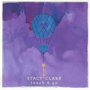 FLAC StacyClark - Touch & Go