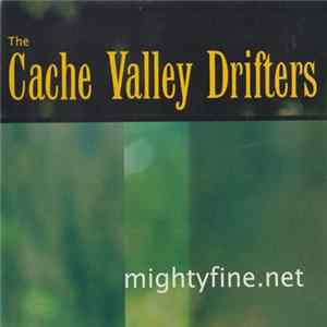FLAC The Cache Valley Drifters - mightyfine.net