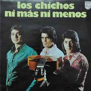 FLAC Los Chichos - Ni Más Ni Menos