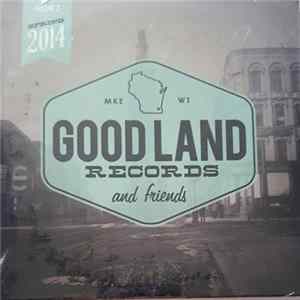 FLAC Various - Good Land Records & Friends - Spring 2014
