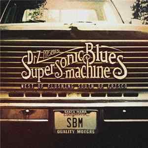 FLAC Supersonic Blues Machine - West Of Flushing South Of Frisco
