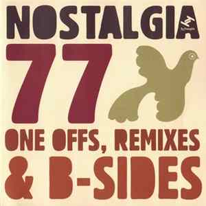 FLAC Nostalgia 77 - One Offs, Remixes & B-Sides
