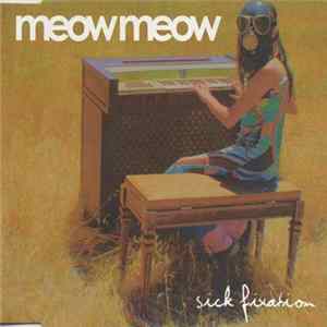 FLAC Meow Meow - Sick Fixation