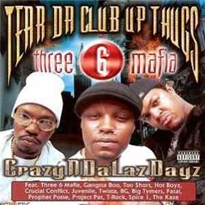 FLAC Tear Da Club Up Thugs of Three 6 Mafia - CrazyNDaLazDayz