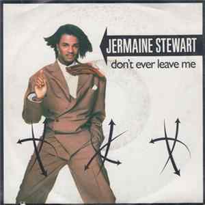 FLAC Jermaine Stewart - Don't Ever Leave Me