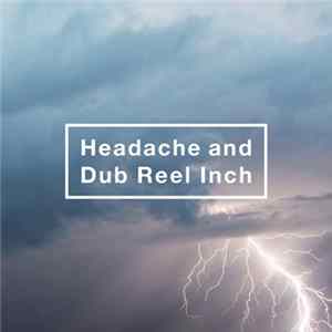 FLAC 黒夢 - Headache And Dub Reel Inch