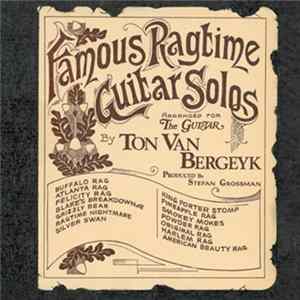 FLAC Ton Van Bergeyk - Famous Ragtime Guitar Solos