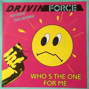 FLAC Drivin' Force Featuring Tony Sherman - Who's The One For Me