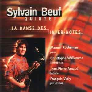 FLAC Sylvain Beuf Quintet - La Danse Des Inter-Nôtes